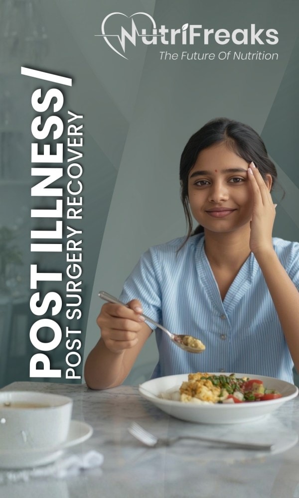 Post illness / surgery recovery